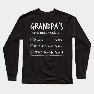 Grandpa's Christmas Checklist Long Sleeve T-Shirt